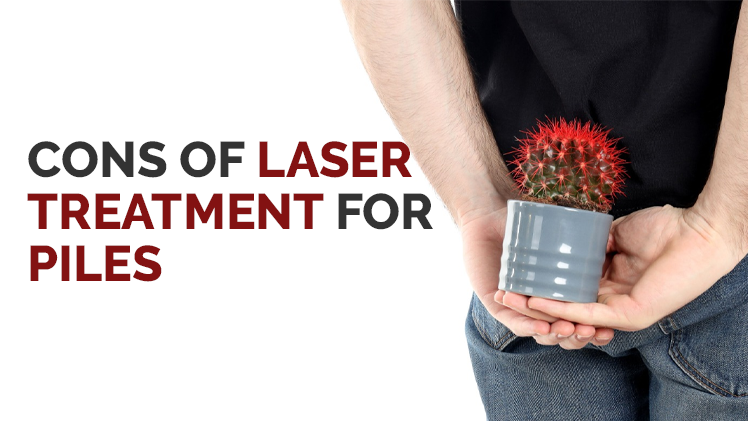 Cause of Laser Treatment for Piles