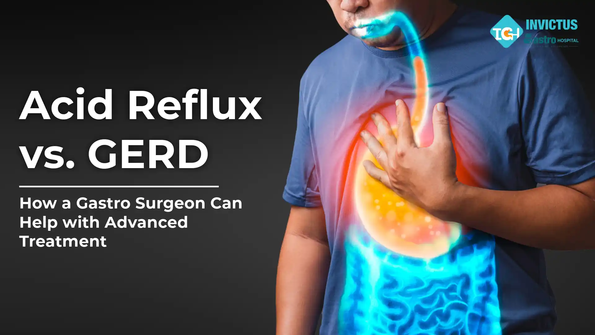 Acid Reflux vs GERD with Advanced Treatment