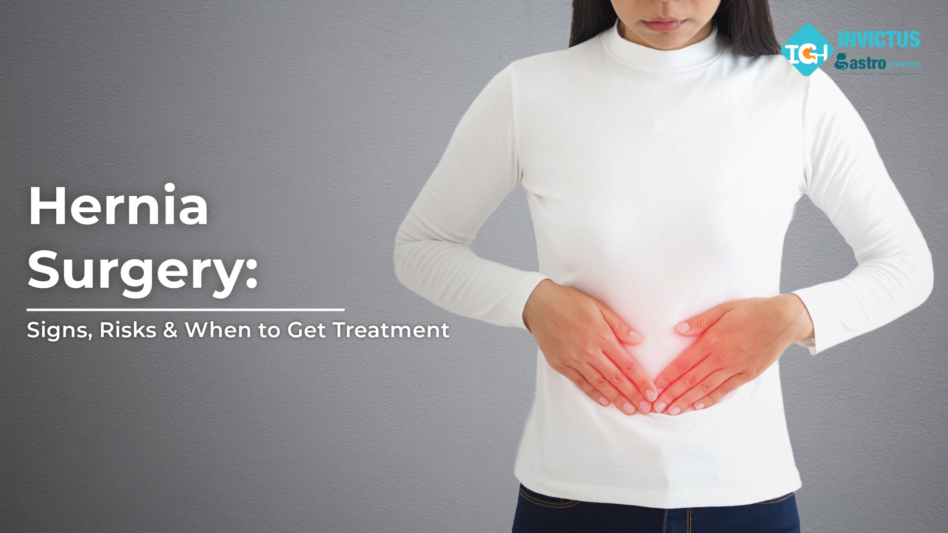 hernia surgey signs and treatment