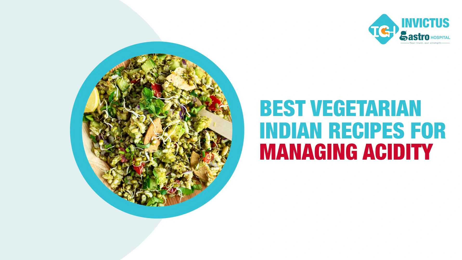 best vegeterian indian recepies for acidity